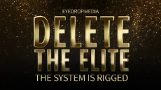 DELETE THE ELITE - THE SYSTEM IS RIGGED.mp4