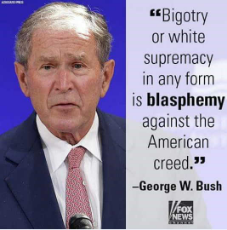 dubya-bush-white-supremacy-blasphemy-american-creed.jpg