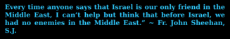 1 - Before Israel, we had no enemies in the Middle East.png