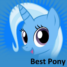Trixie - Best pony.jpg