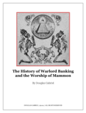 The History of Money, Warlord Banksters, and the Worship of Mammon - (COVER SCREENSHOT).png