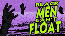 Black-Men-Cant-Float.jpg