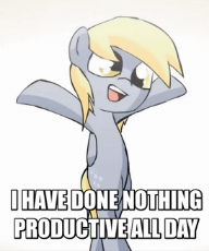 derpy - i have done nothing productive all day.gif