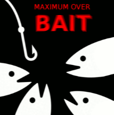 maximum over bait.gif