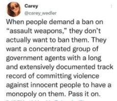 tweet-demand-ban-assault-weapons-want-concentrated-group-government-agents-monopoly.jpg