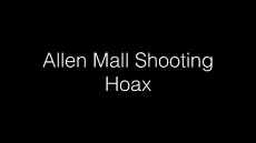 Allen Mall Shooting Hoax - How to Ruin Your Psy Op.mp4