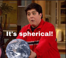 _SPHEREICALits-spherical-flat-earthers-guess-what-63664371.png