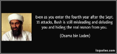 quote-even-as-you-enter-the-fourth-year-after-the-sept-11-attacks-bush-is-still-misleading-and-deluding-osama-bin-laden-106554.jpg