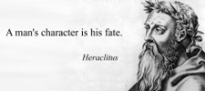 Heraclitus - A man's character is his fate.jpg