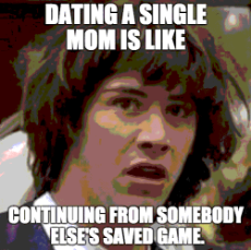dating-a-single-momis-like-continuing-from-somebody-elses-saved-53703805.png