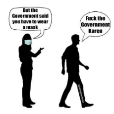 but-government-says-have-to-wear-mask-fuck-the-government-karen.jpg