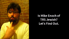 Mike Enoch IS A JEW - In his OWN WORDS.mp4