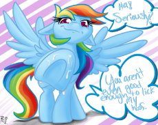 My Little Pony - Rainbow Dash - You aren't even good enough to lick my hoof.png