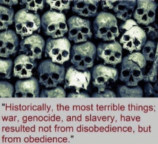 result of obedience is war, genocide, and slavery.jpg