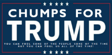 chumps for trump - (2020).png