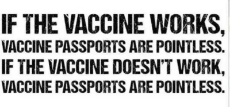 if-vaccine-works-passports-pointless-if-not-pointless.jpeg
