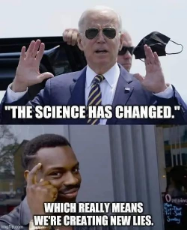 joe-biden-science-has-changed-creating-new-lies.jpeg