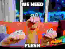 we_need_flesh.jpg