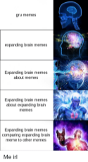 gru-memes-expanding-brain-memes-expanding-brain-memes-about-memes-32325662.png