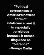 Political Correctness is America's newest form of intolerance - (around 2000).png